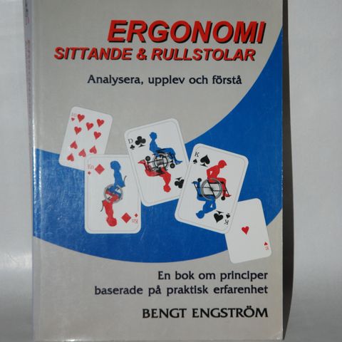 Ergonomi - Sittande & Rullstolar - Analysera, upplev och förstå.