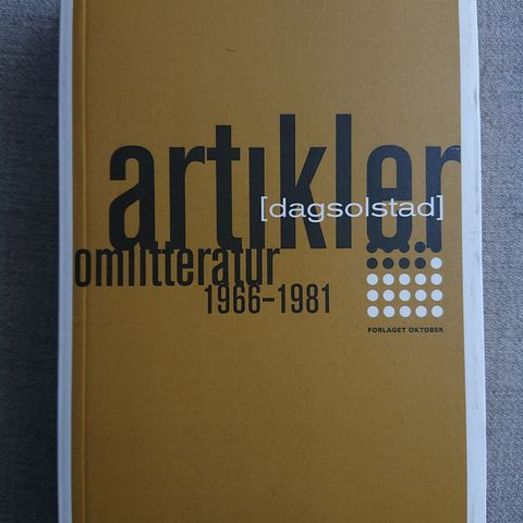 Artikler om litteratur 1966-1981 av Dag Solstad