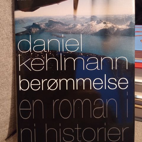 Berømmelse av Daniel Kehlmann (innb)