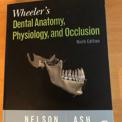 Wheeler’s  Dental Anatomy, physiology and occlusion.