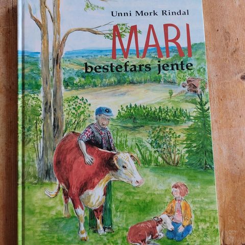 "Mari, bestefars jente" av Unni Mork Rindal / Landbruksforlaget 1999