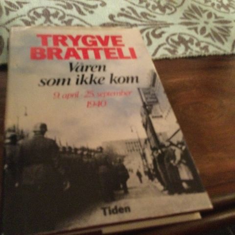 2 verdenskrig - Trygve Bratteli-Våren som ikke kom