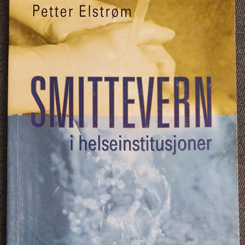 Elstrøm "SMITTEVERN i Helseinstitusjoner" 2002💥Kjøp 3for2 i Fagbøker