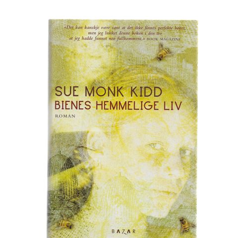 Sue Monk Kidd Bienes hemmelige liv innb.momslag 2005 Bazar Bokklubben