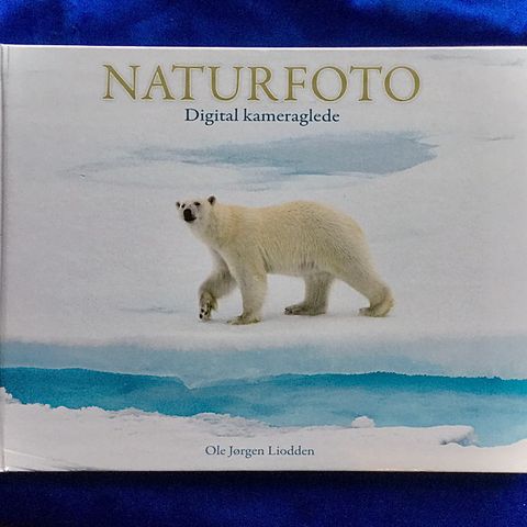 Naturfoto - digital  fotoglede - Lærebok i digital naturfotografering