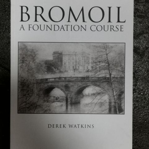 Bromoil Foundation Course av Derek Watkins