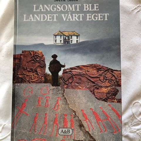 Langsomt ble landet vært eget.