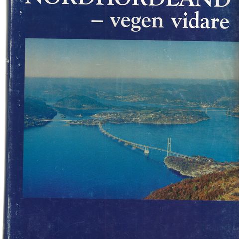 Redigert av Bernt Tungodden  Nordhordaland - vegen vidare 1993 1.utgave