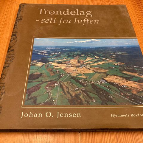 Johan O. Jensen : TRØNDELAG - SETT FRA LUFTEN