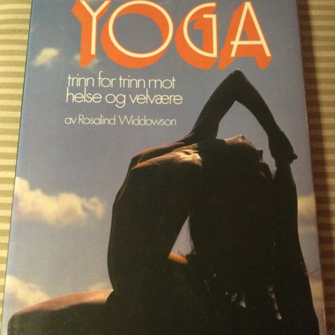 Yoga trinn for trinn mot helse og velvære av Rosalind Widdowson