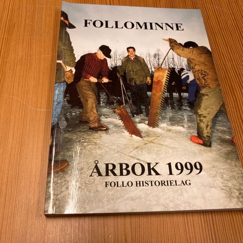 FOLLOMINNE - FOLLO HISTORIELAG - ÅRBOK 1999