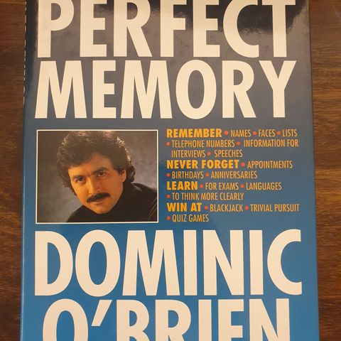 How to develop a perfect memory. Dominic O'Brien