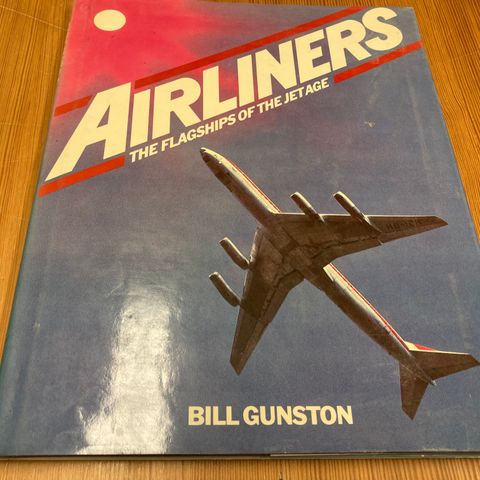 Bill Gunston : AIRLINERS - THE FLAGSHIPS OF THE JET AGE
