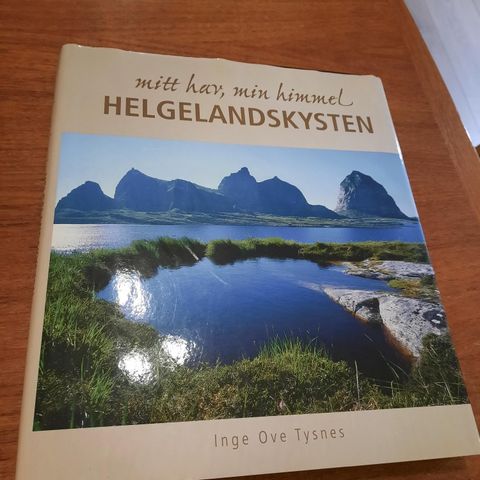 Mitt hav, min himmel - Helgelandskysten - Inge Ove Tysnes - 2007