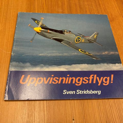 Sven Stridsberg : UPPVISNINGSFLYG !