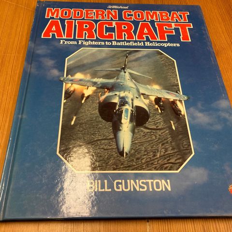 Bill Gunston : MODERN COMBAT AIRCRAFT