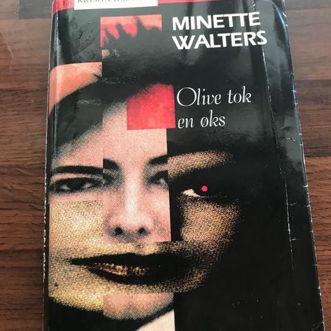 Minette Walters .Olive tok en øks