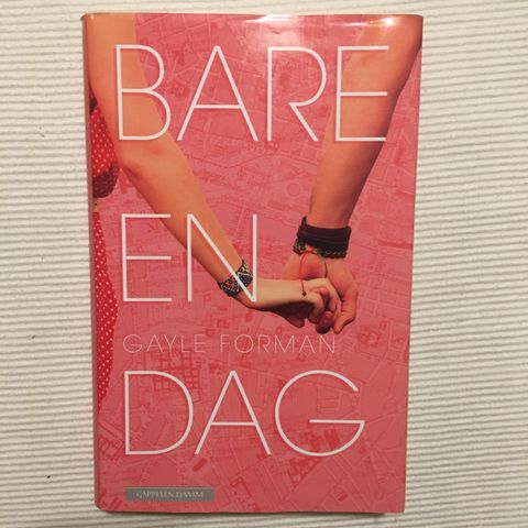 BokFrank: Gayle Forman; Bare en dag (2014)