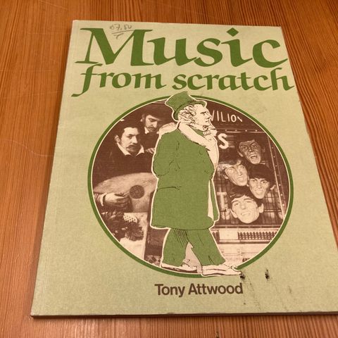 Tony Attwood : MUSIC FROM SCRATCH