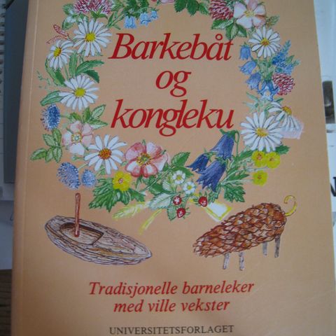 Ove Arbo Høeg og Helga Hjort: Barkebåt og kongleku. Oslo 1991