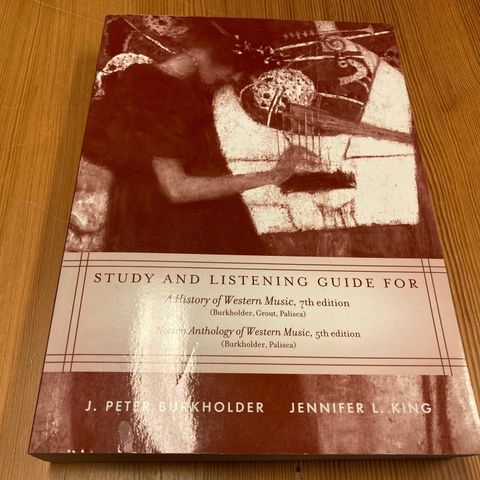 J.P. Burkholder/J. King : STUDY AND LISTENING GUIDE FOR : Se beskrivelse