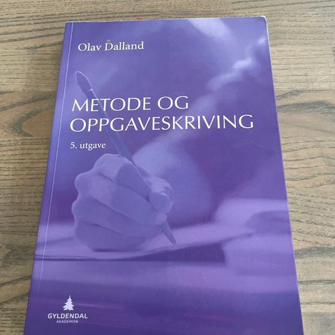 Metode og oppgaveskriving / Olav Dalland