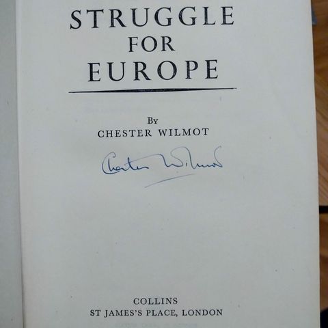 Chester Wilmot: The Struggle for Europe (1952 - signert av forfatter)