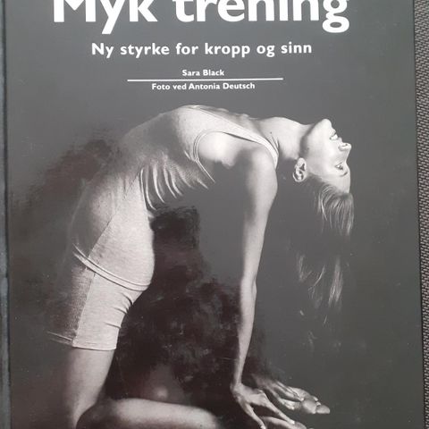 MYK TRENING - ny styrke for kropp og sinn - Sara Black