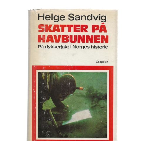 Helge Sandvig  Skatter på Havbunnen På dykkerjakt i Norges historie 1975