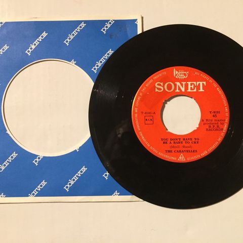 CARAVELLES, THE / YOU DON'T HAVE TO BE A BABY TO CRY - 7" VINYL SINGLE