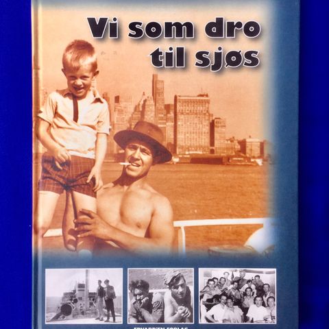 Skip og sjøfolk på 1950-70 tallet - «Vi som drog til sjøs» - Handelsflåten