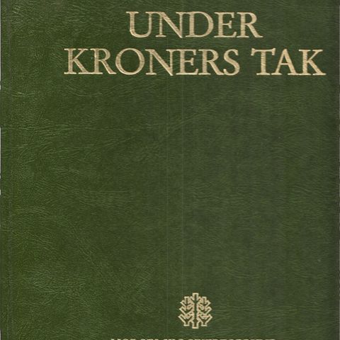 Under kroners tak Norges Skogeierforbund 1988 innb. rikt illustrert, en fin bok