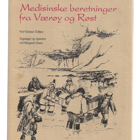 Gunnar Tellnes Medisinske beretninger fra Værøy og Røst 1985 innb.m.omslag