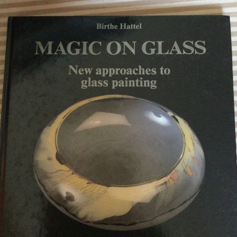 Magic om glass, Birthe Hattel