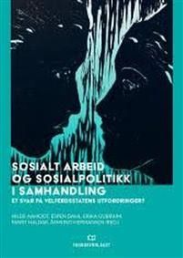 Sosialt arbeid og sosialpolitikk i samhandling