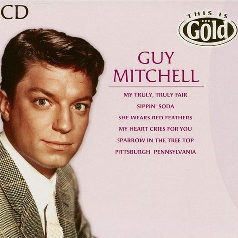 Guy Mitchell – This Is Gold, 2005, CDx3