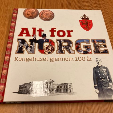 Jon Gunnar Arntzen : ALT FOR NORGE - KONGEHUSET GJENNOM 100 ÅR