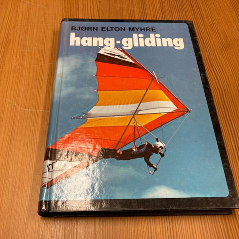 Bjørn Elton Myhre : HANG GLIDING