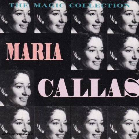 Maria Callas – The Magic Collection