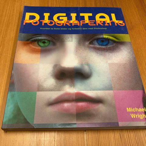 Michael Wright : DIGITAL FOTOGRAFERING