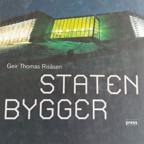 Geir Thomas Risåsen: Staten bygger.