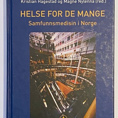 Helse for de mange, Samfunnsmedisin i Norge