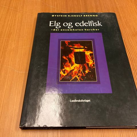 Øystein Kjerulf Brenno : ELG OG EDELFISK