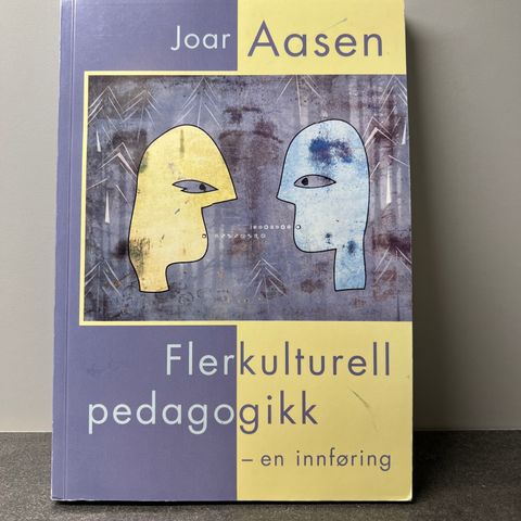 Flerkulturell pedagogikk, en innføring, av Joar Aasen