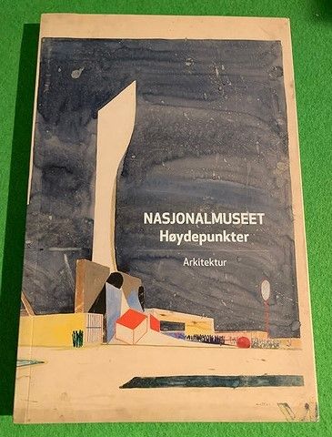 Nasjonalmuseet. Høydepunkter. Arkitektur