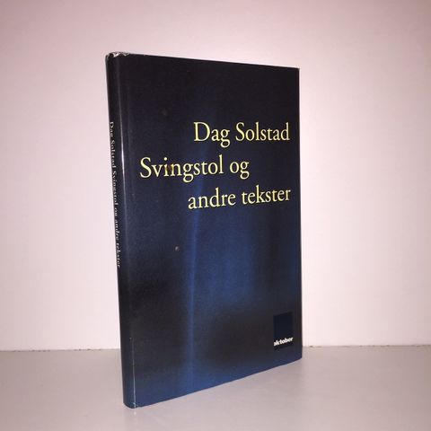 Svingstol og andre tekster - Dag Solstad. 1994