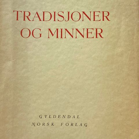 Francis Bull: "Tradisjoner og Minner"