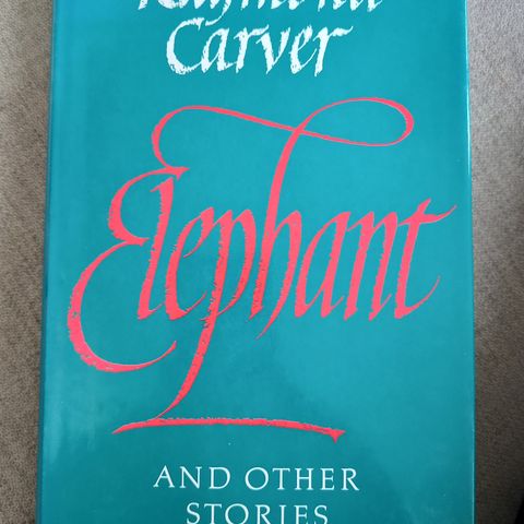 Elephant and other stories av Raymond Carver