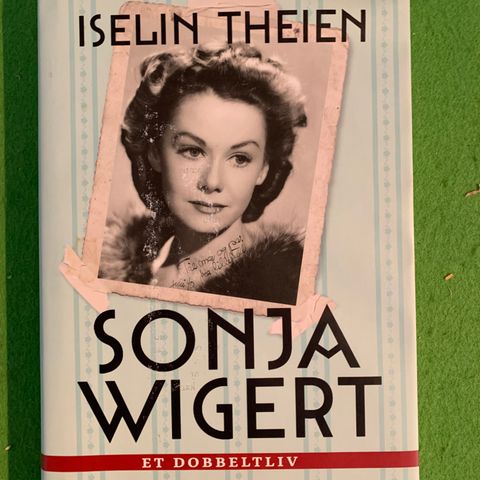 Iselin Theien - Sonja Wigert. Et dobbeltliv (2010)