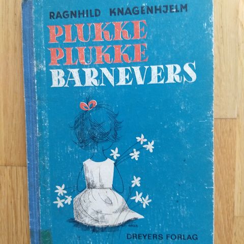 Ragnhild Knagenhjelm - plukke, plukke barnevers - koselig gammel bok